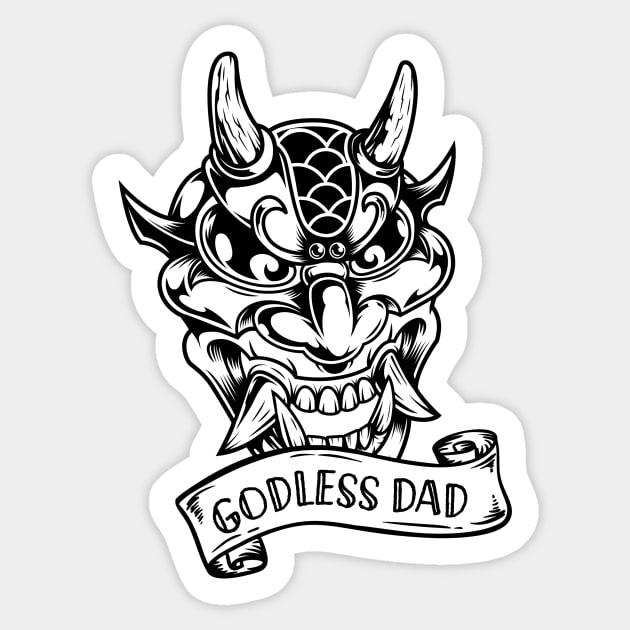 Godless Dad T-Shirt & Accessories Sticker by godlessmom